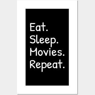 Eat Sleep Movies Repeat Funny Posters and Art